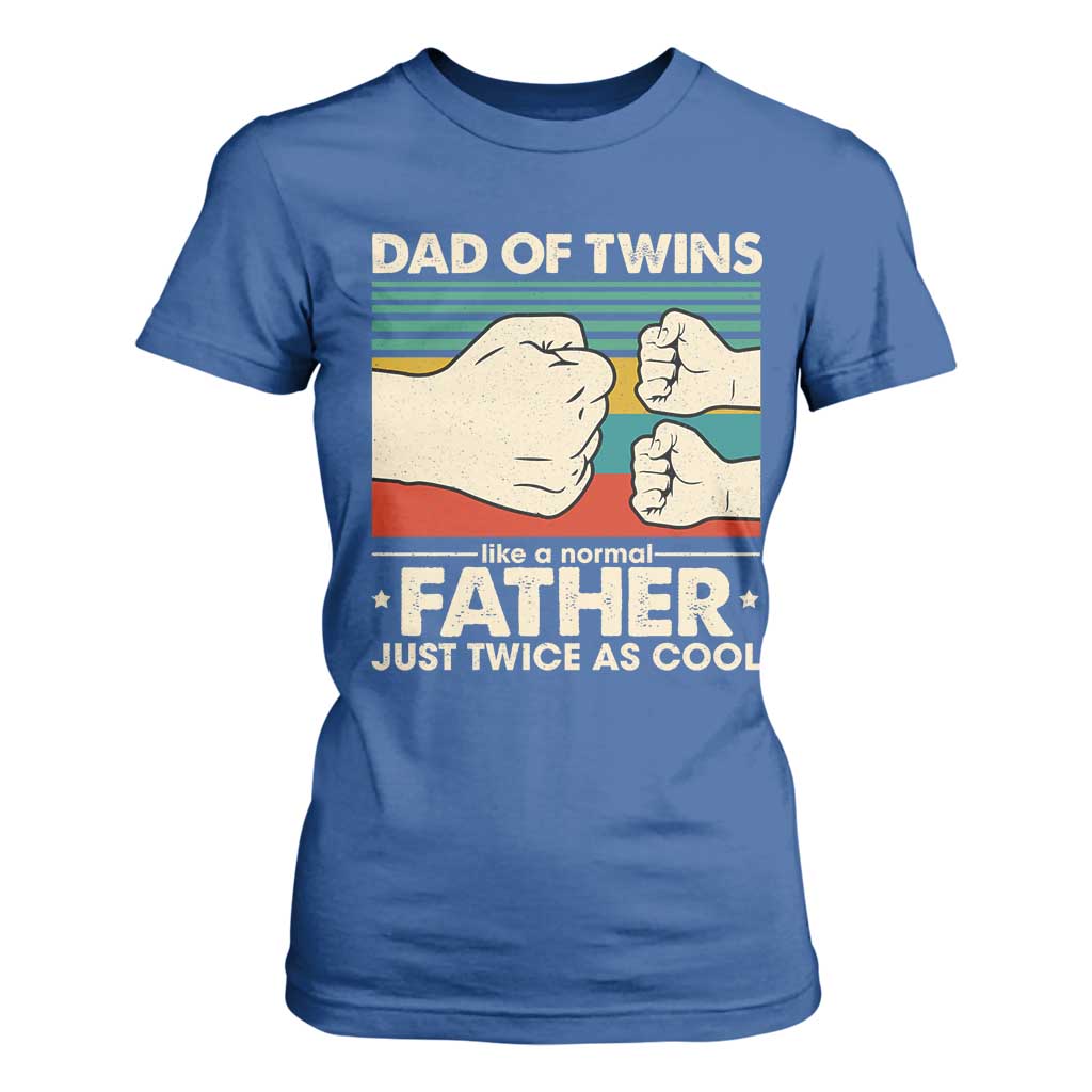 Retro Twin Dad T Shirt For Women Like A Normal But Just Twice As Cool TS10 Royal Blue Print Your Wear