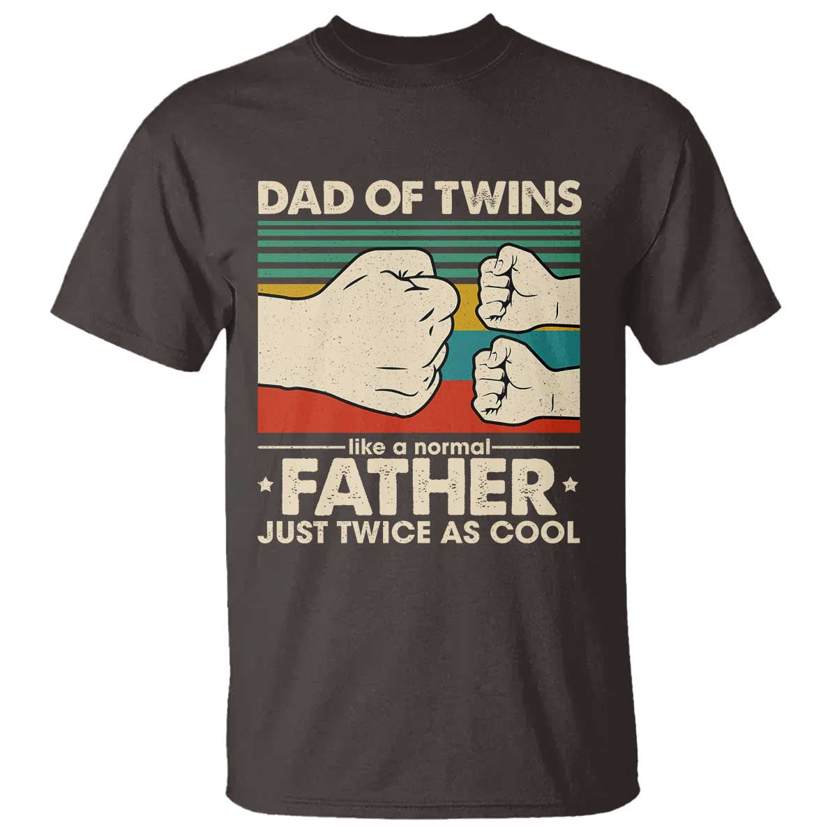Retro Twin Dad T Shirt Like A Normal But Just Twice As Cool TS10 Dark Chocolate Print Your Wear