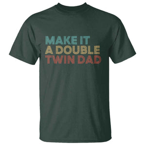 Retro Twin Dad T Shirt Make It A Double Funny Fathers Day TS10 Dark Forest Green Print Your Wear