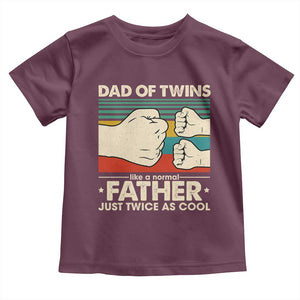 Retro Twin Dad Toddler T Shirt Like A Normal But Just Twice As Cool TS10 Maroon Print Your Wear