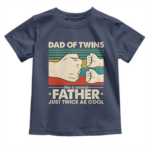 Retro Twin Dad Toddler T Shirt Like A Normal But Just Twice As Cool TS10 Navy Print Your Wear