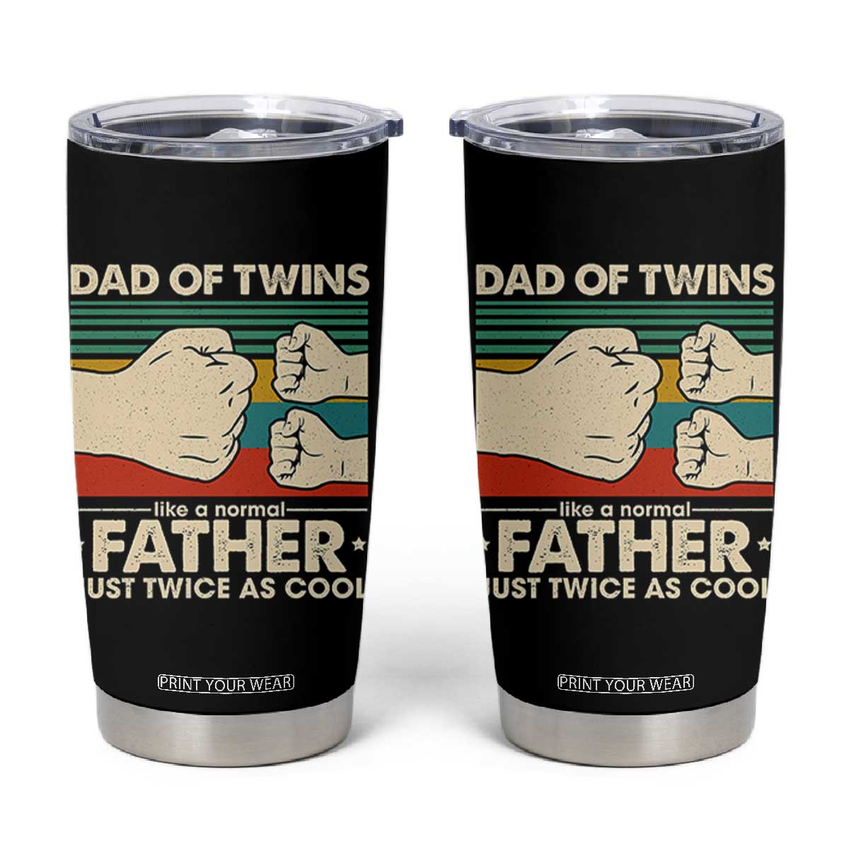 Retro Twin Dad Tumbler Cup Like A Normal But Just Twice As Cool TS10 Black Print Your Wear