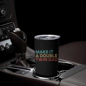 Retro Twin Dad Tumbler Cup Make It A Double Funny Fathers Day TS10 Print Your Wear