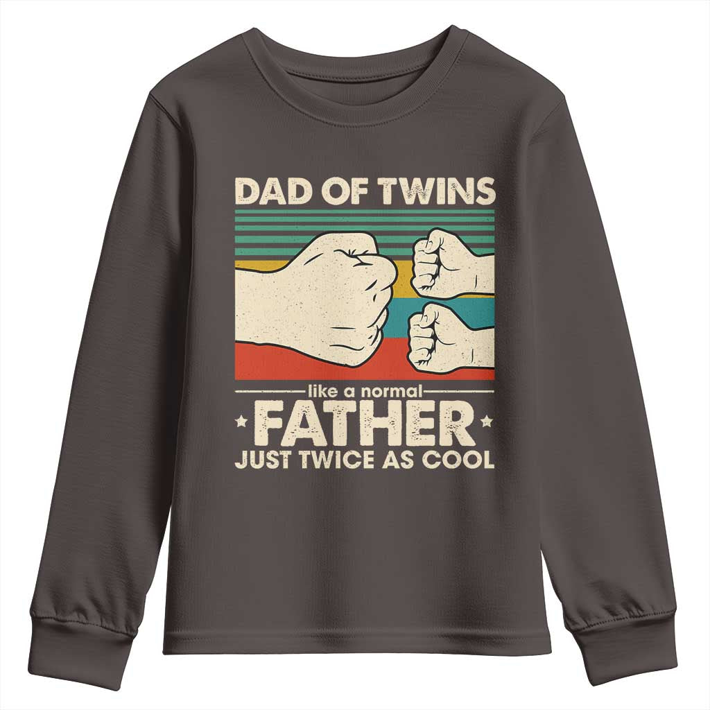 Retro Twin Dad Youth Sweatshirt Like A Normal But Just Twice As Cool TS10 Dark Chocolate Print Your Wear
