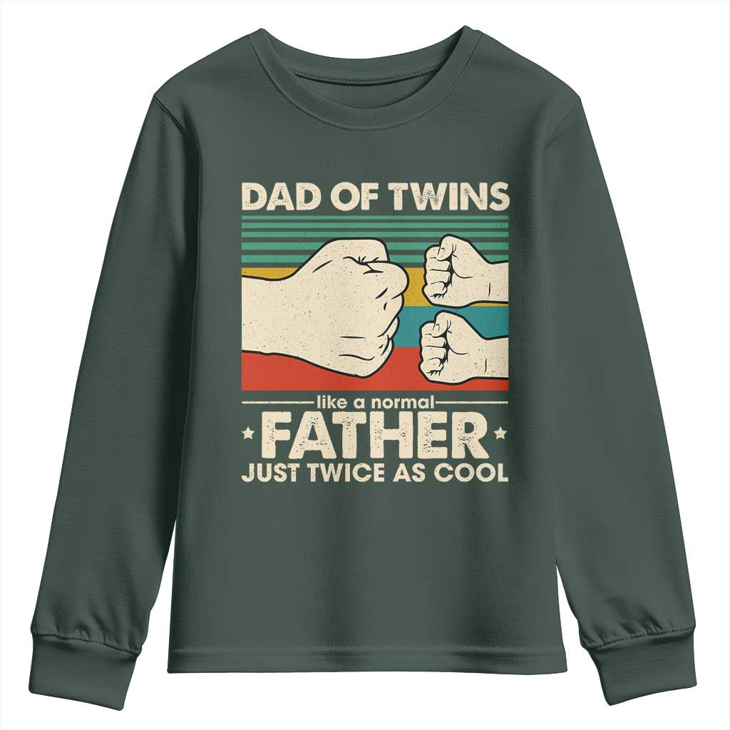 Retro Twin Dad Youth Sweatshirt Like A Normal But Just Twice As Cool TS10 Dark Forest Green Print Your Wear