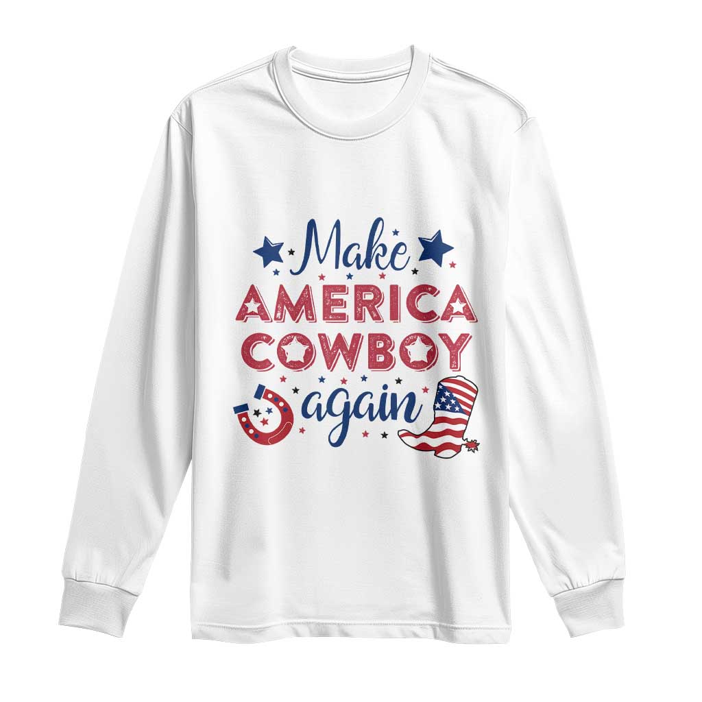 Retro Western Cowboys Long Sleeve Shirt Make America A Cowboy Again Country Lifestyle Rodeo TS02 White Print Your Wear