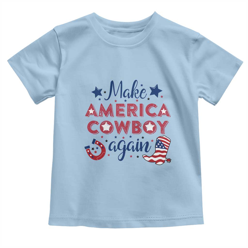 Retro Western Cowboys Toddler T Shirt Make America A Cowboy Again Country Lifestyle Rodeo TS02 Light Blue Print Your Wear