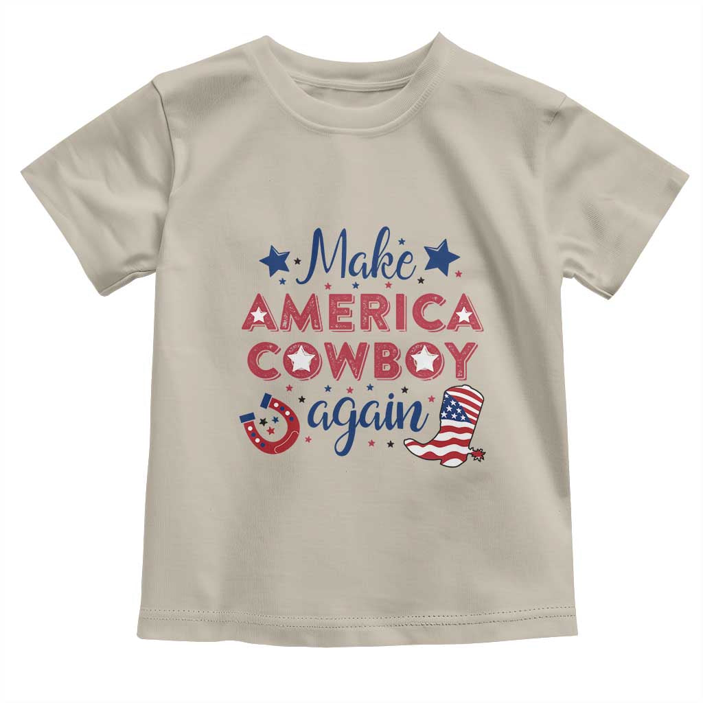 Retro Western Cowboys Toddler T Shirt Make America A Cowboy Again Country Lifestyle Rodeo TS02 Sand Print Your Wear