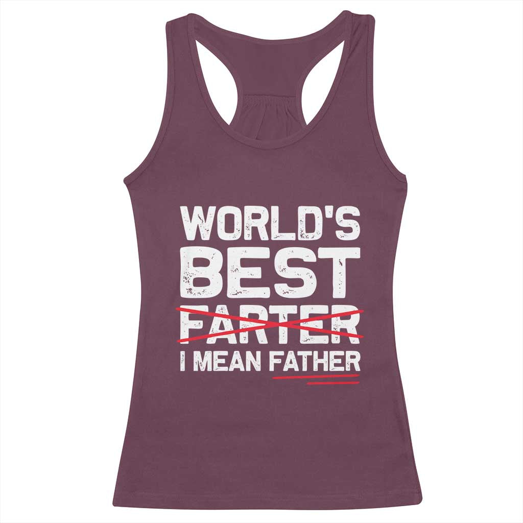 Retro World's Best Farter I Mean Father Racerback Tank Top Funny Best Dad TS10 Maroon Print Your Wear