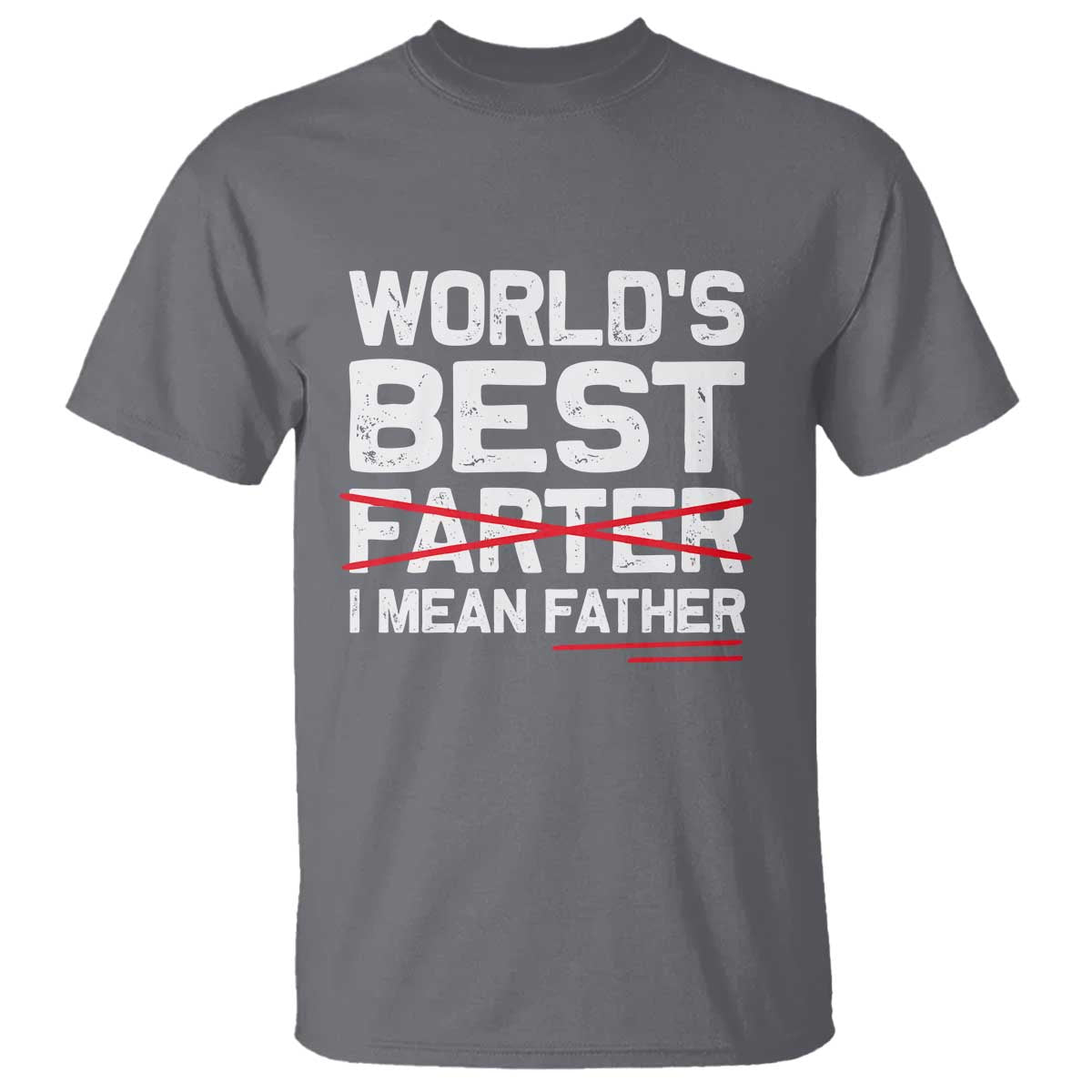 Retro World's Best Farter I Mean Father T Shirt Funny Best Dad TS10 Charcoal Print Your Wear