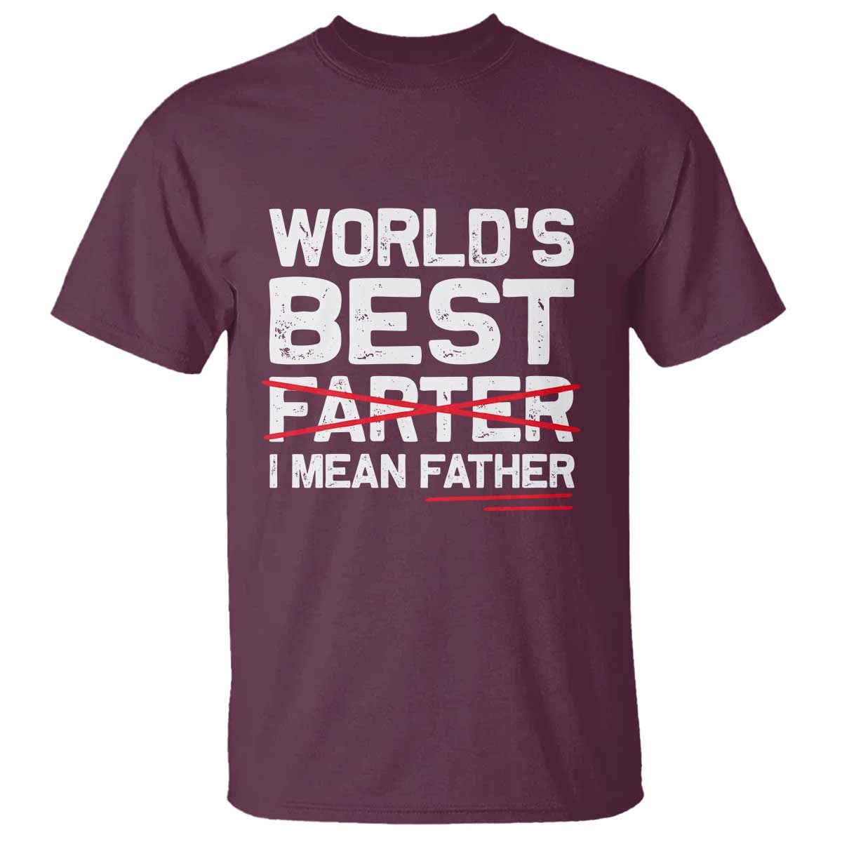 Retro World's Best Farter I Mean Father T Shirt Funny Best Dad TS10 Maroon Print Your Wear
