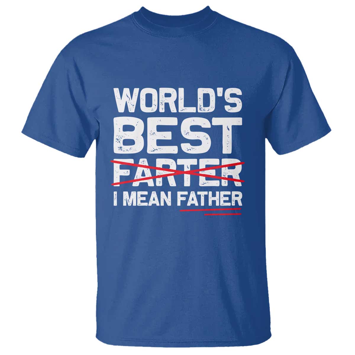 Retro World's Best Farter I Mean Father T Shirt Funny Best Dad TS10 Royal Blue Print Your Wear