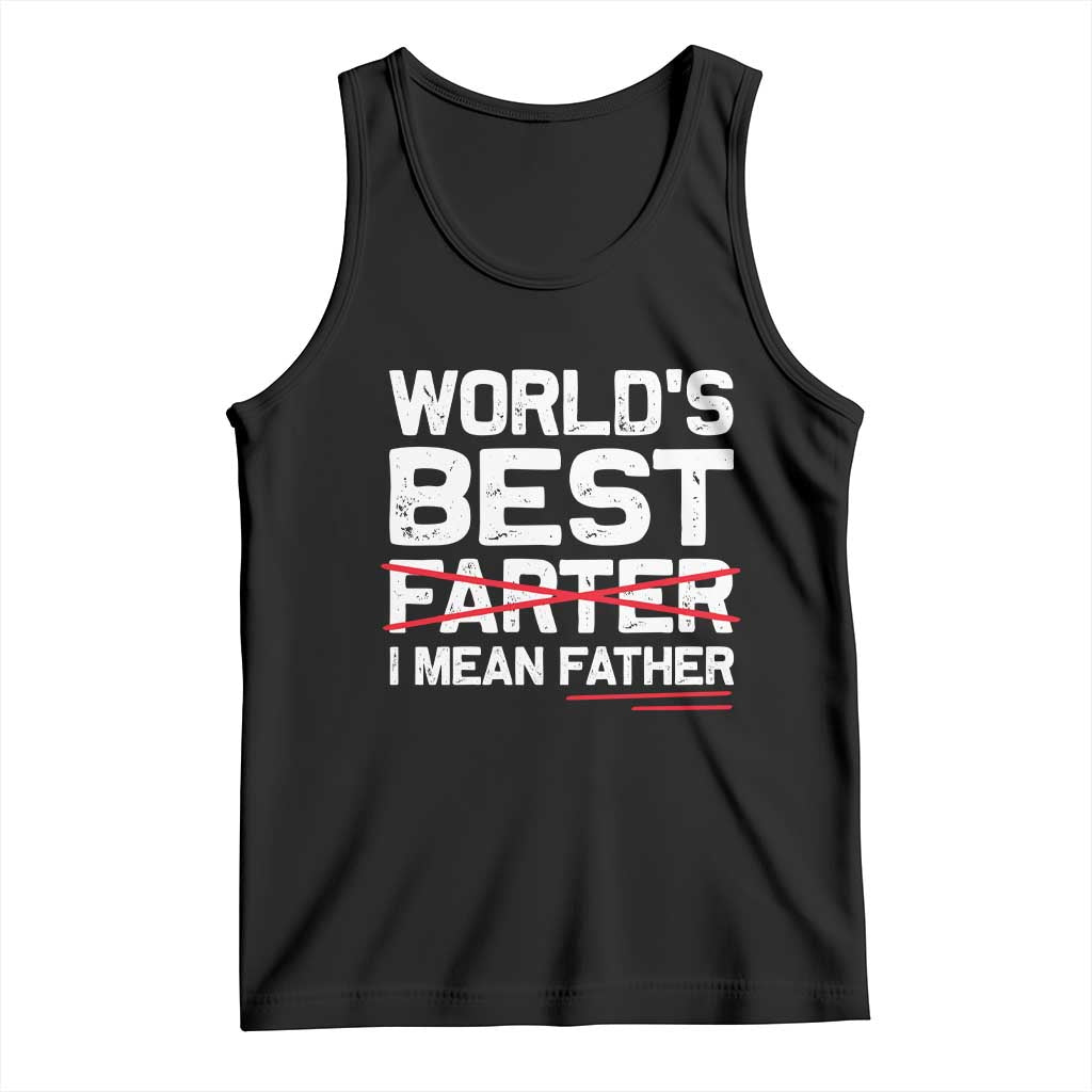 Retro World's Best Farter I Mean Father Tank Top Funny Best Dad TS10 Black Print Your Wear