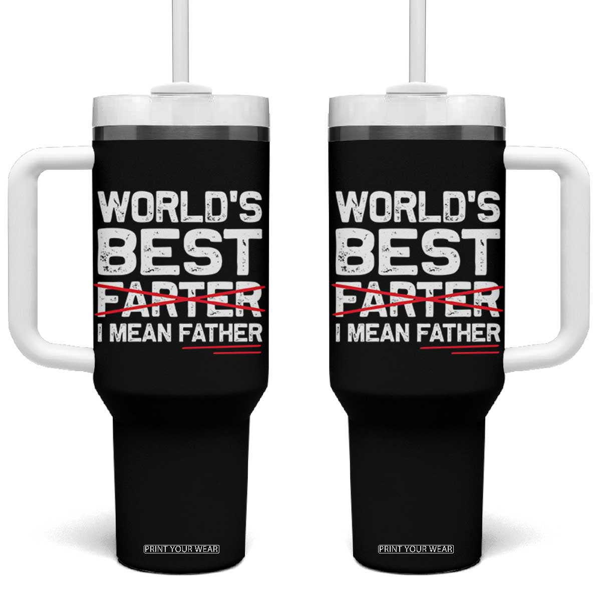 Retro World's Best Farter I Mean Father Tumbler With Handle Funny Best Dad TS10 One Size: 40 oz Black Print Your Wear