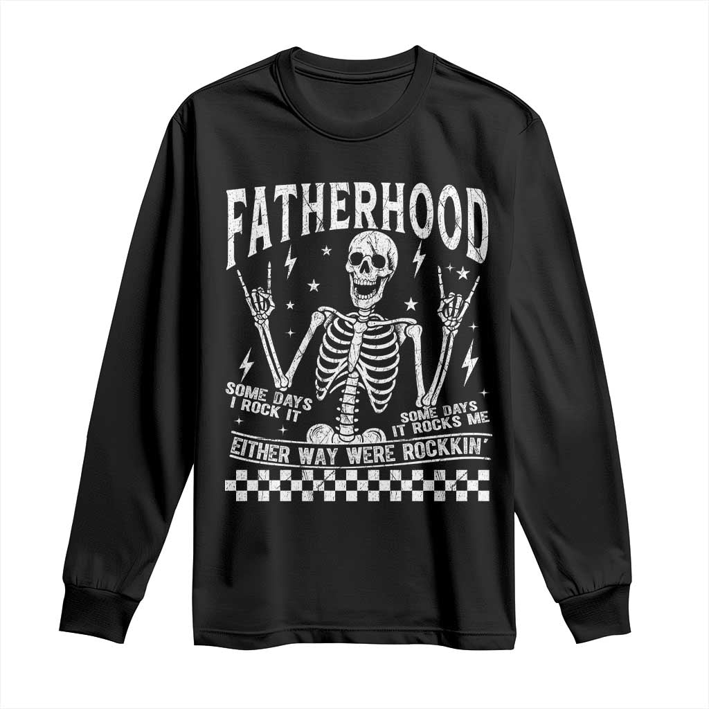 Rockin' Fatherhood Skeleton Long Sleeve Shirt Funny Dad Life Quote Gift for Fathers Day TS02 Black Print Your Wear