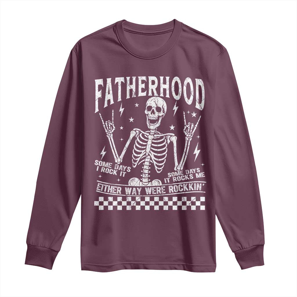 Rockin' Fatherhood Skeleton Long Sleeve Shirt Funny Dad Life Quote Gift for Fathers Day TS02 Maroon Print Your Wear