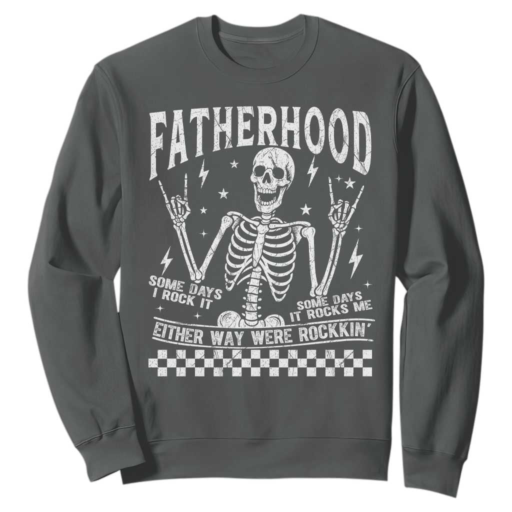 Rockin' Fatherhood Skeleton Sweatshirt Funny Dad Life Quote Gift for Fathers Day TS02 Dark Heather Print Your Wear