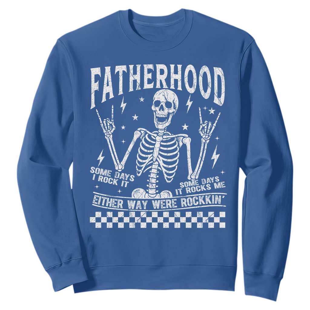 Rockin' Fatherhood Skeleton Sweatshirt Funny Dad Life Quote Gift for Fathers Day TS02 Royal Blue Print Your Wear