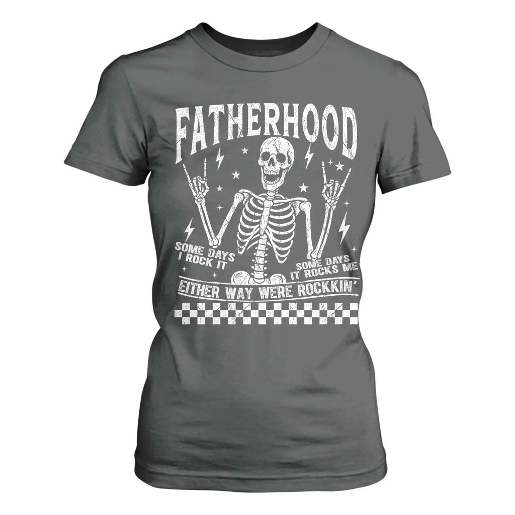 Rockin' Fatherhood Skeleton T Shirt For Women Funny Dad Life Quote Gift for Fathers Day TS02 Dark Heather Print Your Wear