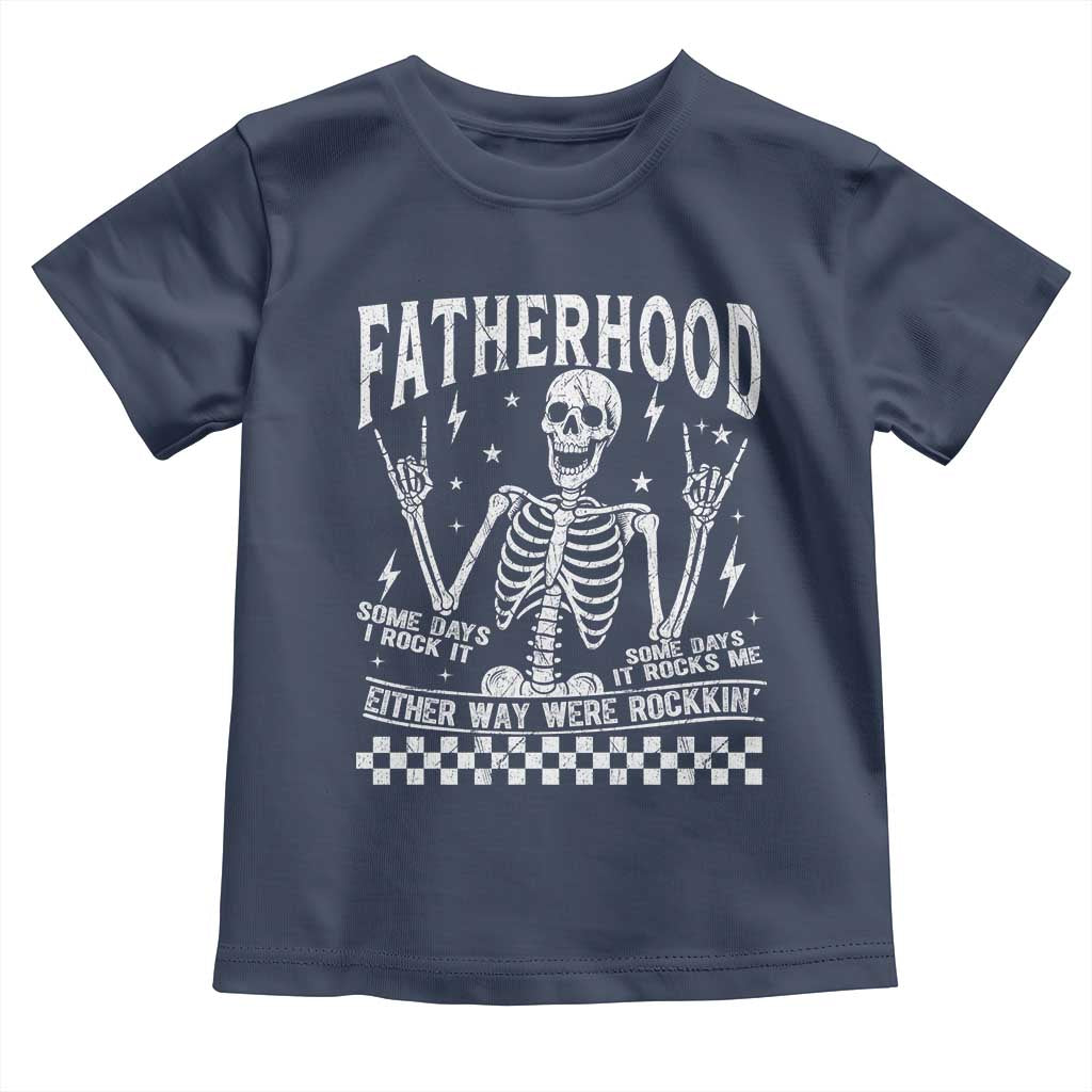 Rockin' Fatherhood Skeleton Toddler T Shirt Funny Dad Life Quote Gift for Fathers Day TS02 Navy Print Your Wear