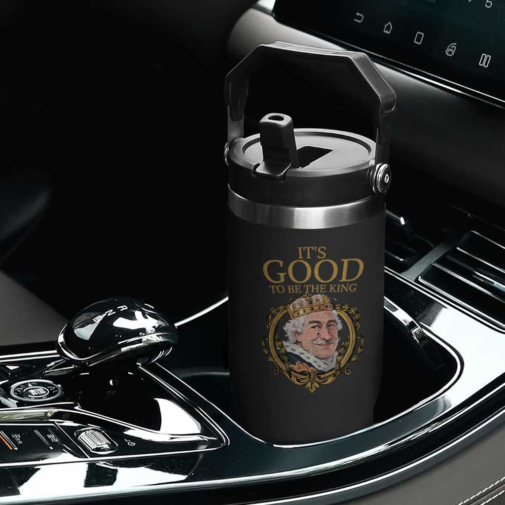 Satirical Funny History Jokes Flip Straw Tumbler It's Good To Be The King TS09 Print Your Wear