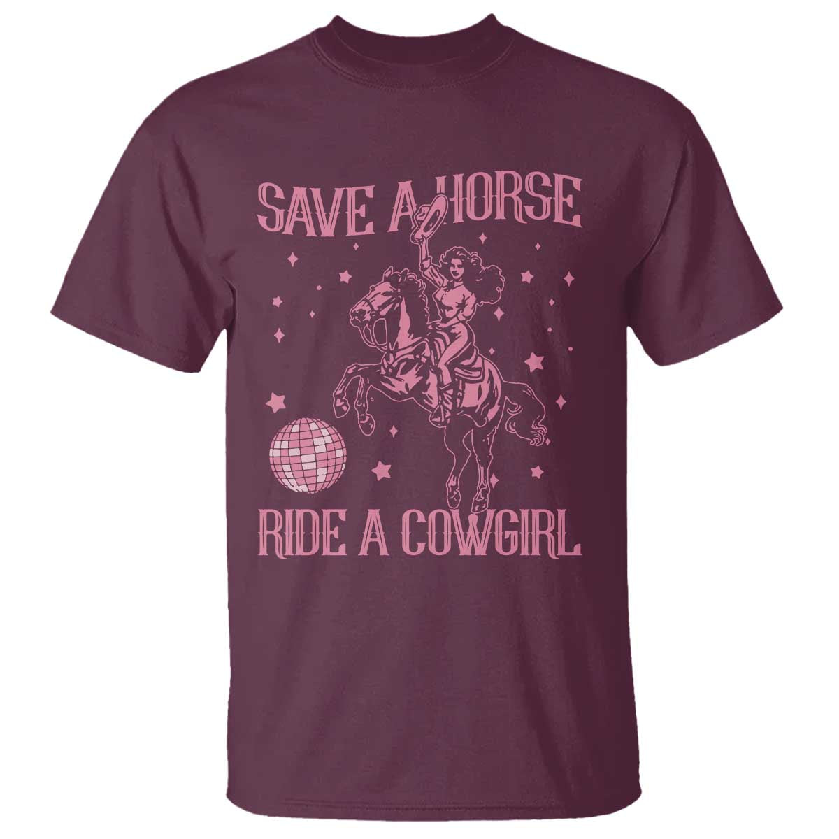 Save A Horse Ride A Cowgirl T Shirt Subtle Lesbian Cowgirl Western LGBTQ Pride Month TS10 Maroon Print Your Wear