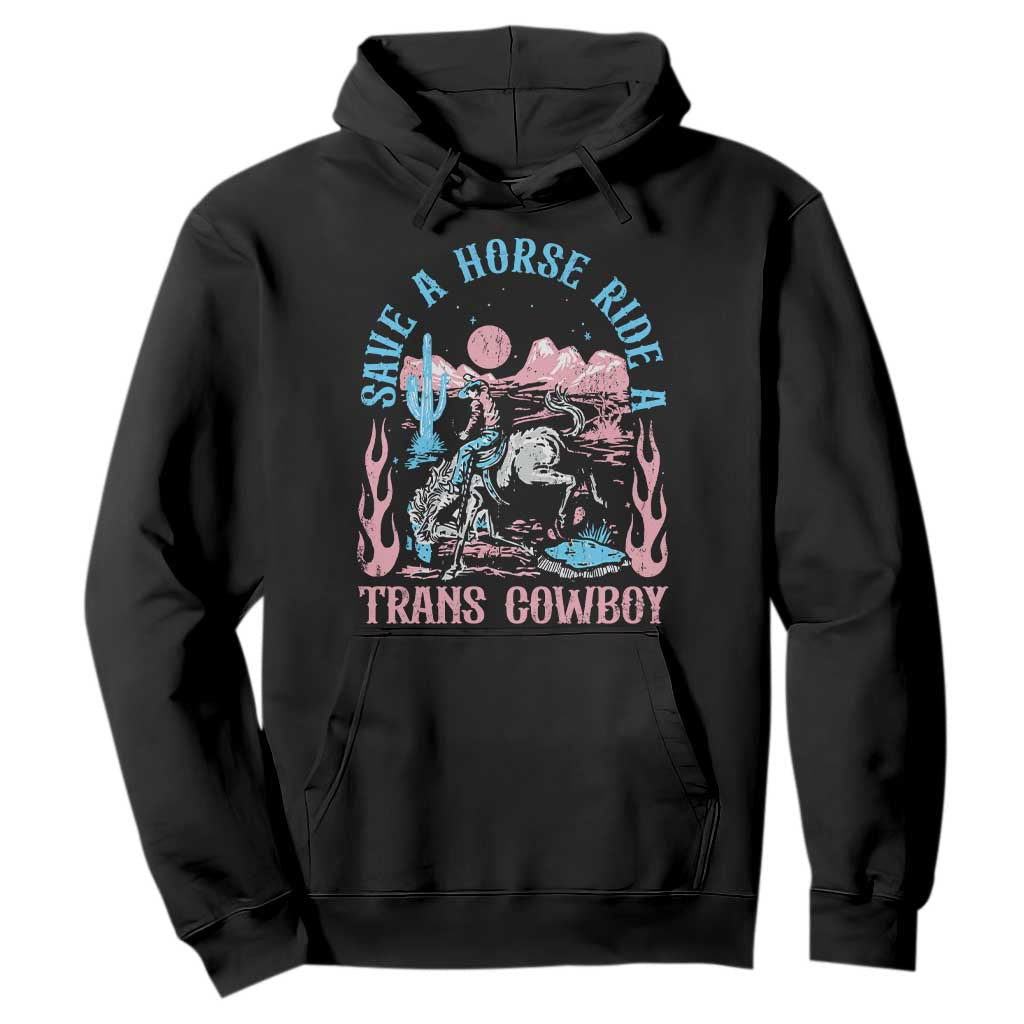 Save A Horse Ride A Trans Cowboy Hoodie Transgender Trans Pride LGBTQ TS10 Black Print Your Wear