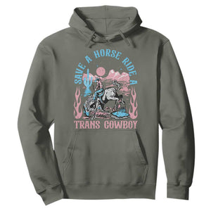 Save A Horse Ride A Trans Cowboy Hoodie Transgender Trans Pride LGBTQ TS10 Military Green Print Your Wear