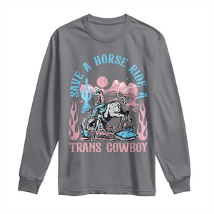 Save A Horse Ride A Trans Cowboy Long Sleeve Shirt Transgender Trans Pride LGBTQ TS10 Charcoal Print Your Wear