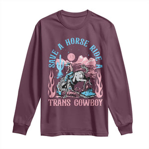 Save A Horse Ride A Trans Cowboy Long Sleeve Shirt Transgender Trans Pride LGBTQ TS10 Maroon Print Your Wear