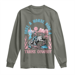 Save A Horse Ride A Trans Cowboy Long Sleeve Shirt Transgender Trans Pride LGBTQ TS10 Military Green Print Your Wear