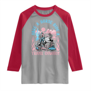 Save A Horse Ride A Trans Cowboy Raglan Shirt Transgender Trans Pride LGBTQ TS10 Sport Gray Red Print Your Wear
