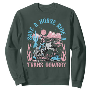 Save A Horse Ride A Trans Cowboy Sweatshirt Transgender Trans Pride LGBTQ TS10 Dark Forest Green Print Your Wear