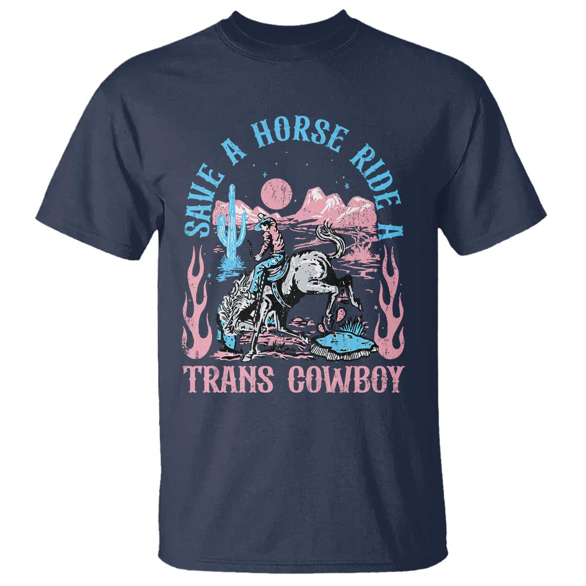 Save A Horse Ride A Trans Cowboy T Shirt Transgender Trans Pride LGBTQ TS10 Navy Print Your Wear