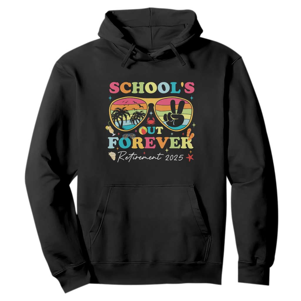 School's Out Forever Retired Teacher 2025 Hoodie Groovy Retirement TS10 Black Print Your Wear