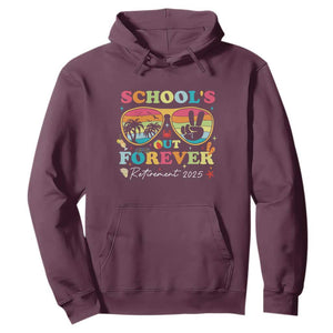 School's Out Forever Retired Teacher 2025 Hoodie Groovy Retirement TS10 Maroon Print Your Wear