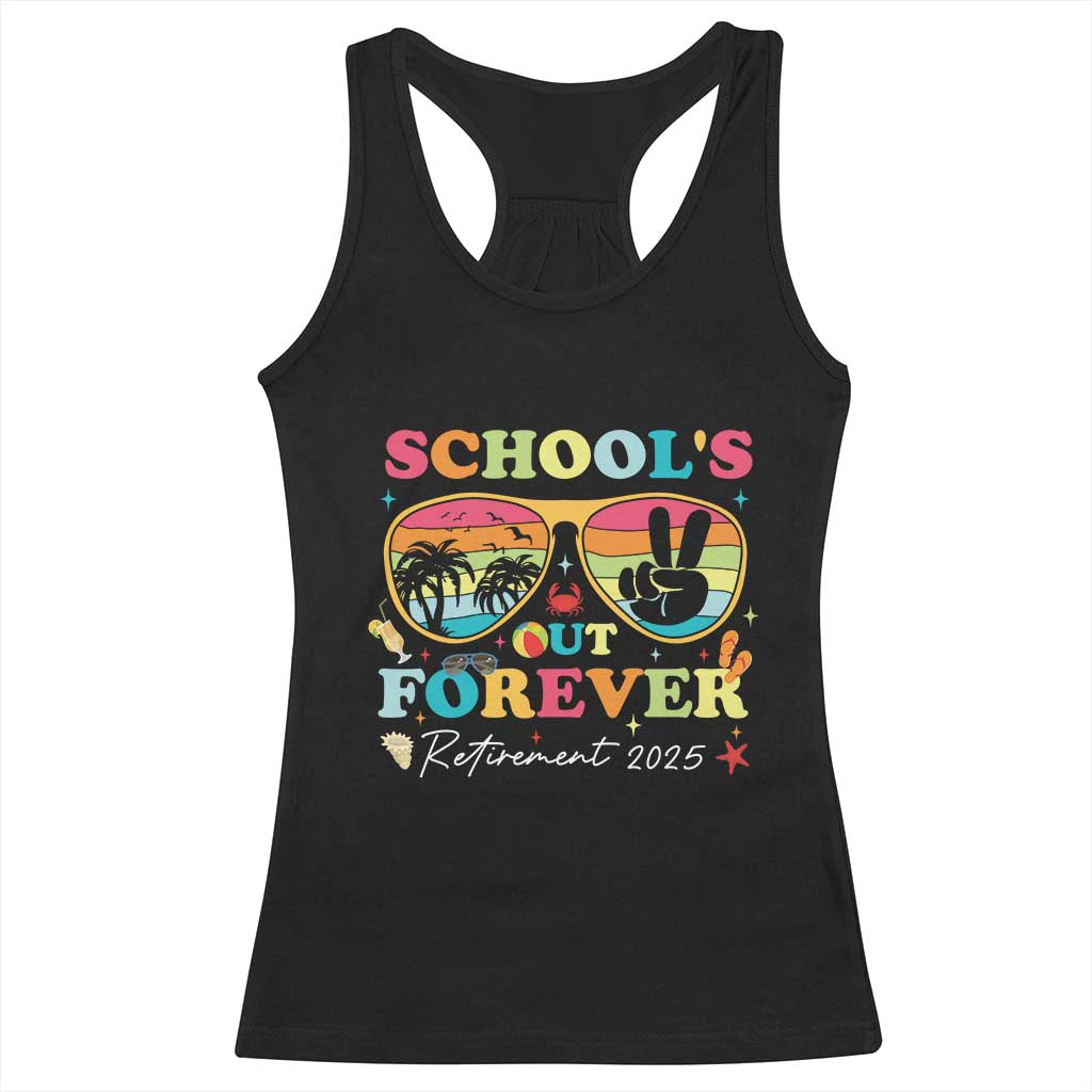 School's Out Forever Retired Teacher 2025 Racerback Tank Top Groovy Retirement TS10 Black Print Your Wear