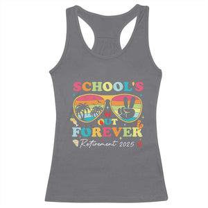 School's Out Forever Retired Teacher 2025 Racerback Tank Top Groovy Retirement TS10 Charcoal Print Your Wear