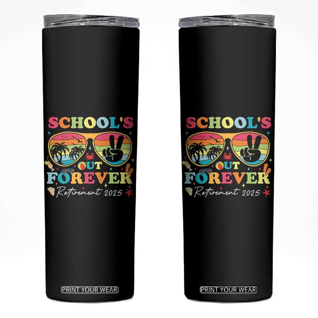 School's Out Forever Retired Teacher 2025 Skinny Tumbler Groovy Retirement TS10 Black Print Your Wear