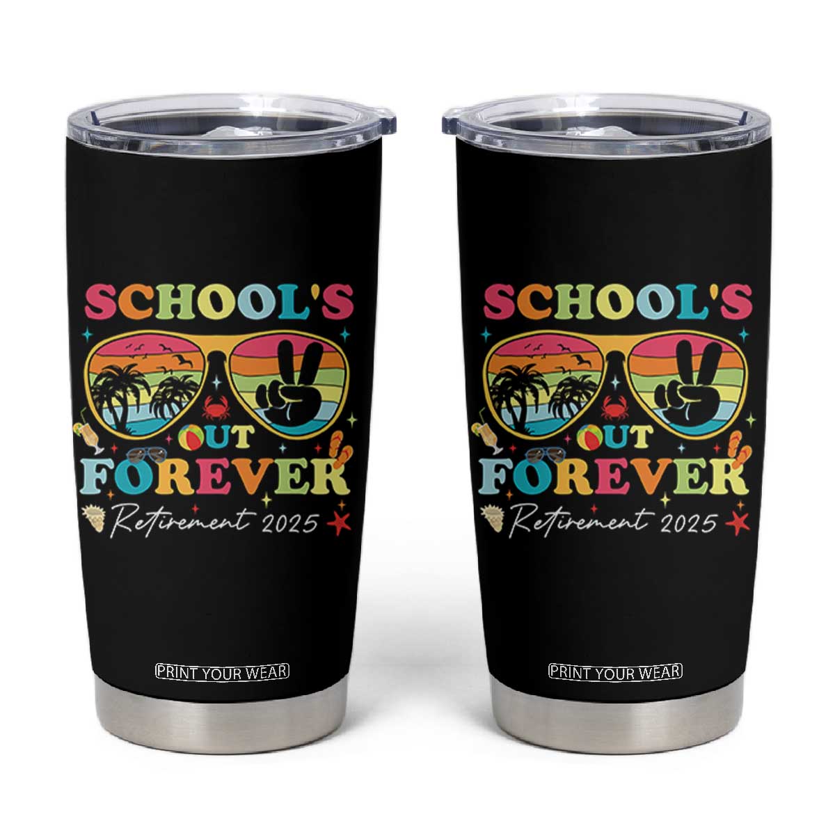 School's Out Forever Retired Teacher 2025 Tumbler Cup Groovy Retirement TS10 Black Print Your Wear