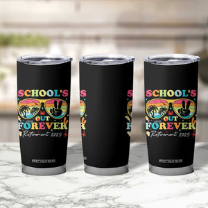 School's Out Forever Retired Teacher 2025 Tumbler Cup Groovy Retirement TS10 Print Your Wear