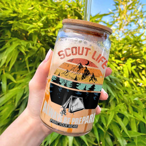 Scout Camping Glass Can Scout Camping Always Be Prepared Hiking Camping Outdoors Troop Leader TS02 Print Your Wear