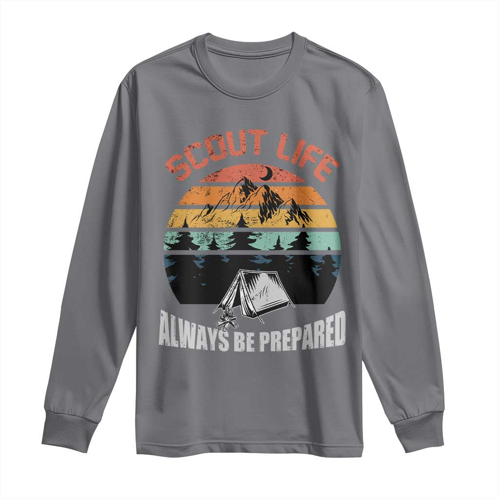 Scout Camping Long Sleeve Shirt Scout Camping Always Be Prepared Hiking Camping Outdoors Troop Leader TS02 Charcoal Print Your Wear