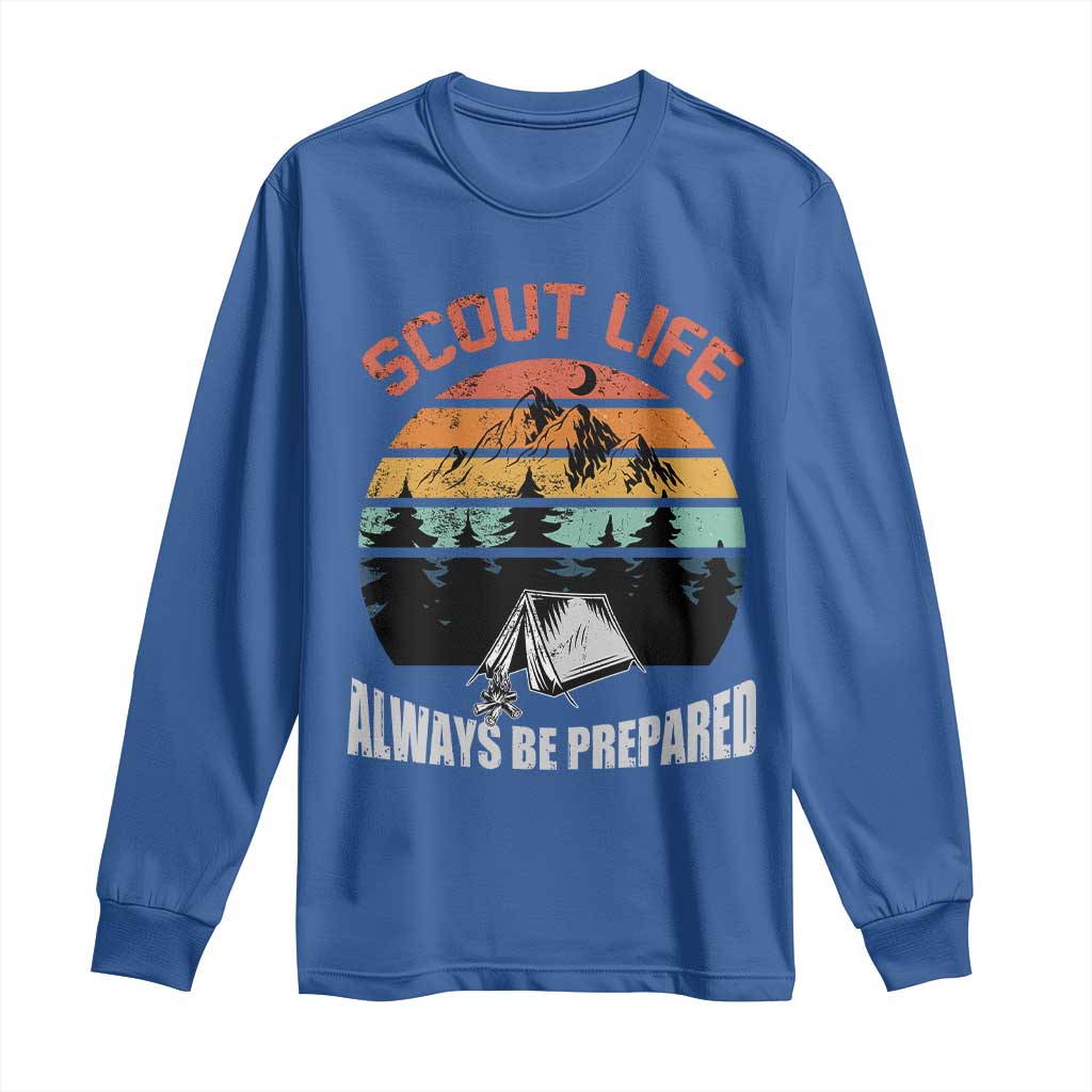 Scout Camping Long Sleeve Shirt Scout Camping Always Be Prepared Hiking Camping Outdoors Troop Leader TS02 Royal Blue Print Your Wear