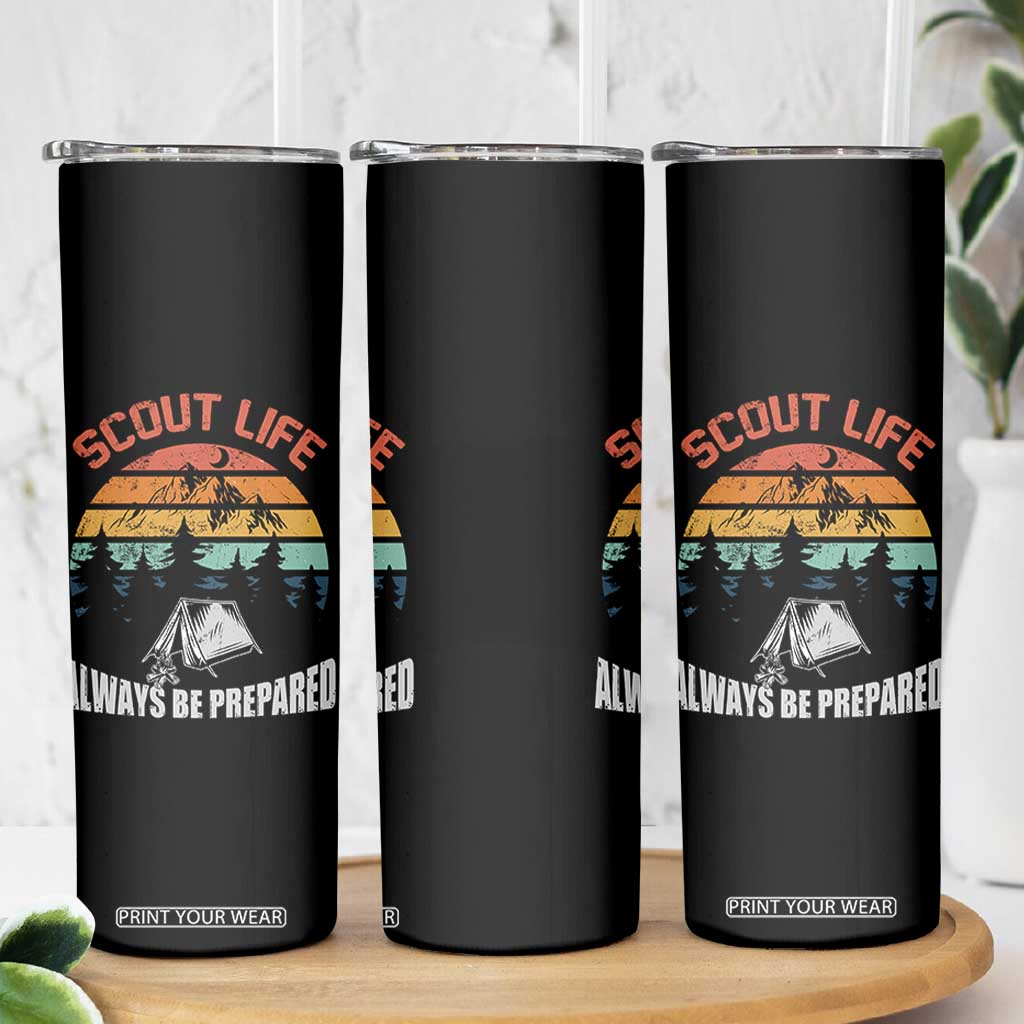 Scout Camping Skinny Tumbler Scout Camping Always Be Prepared Hiking Camping Outdoors Troop Leader TS02 Print Your Wear
