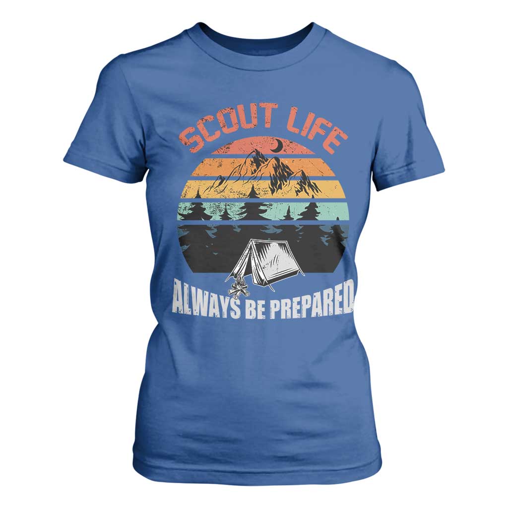 Scout Camping T Shirt For Women Scout Camping Always Be Prepared Hiking Camping Outdoors Troop Leader TS02 Royal Blue Print Your Wear