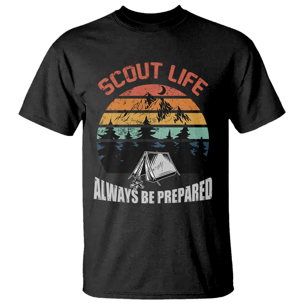 Scout Camping T Shirt Scout Camping Always Be Prepared Hiking Camping Outdoors Troop Leader TS02 Black Print Your Wear
