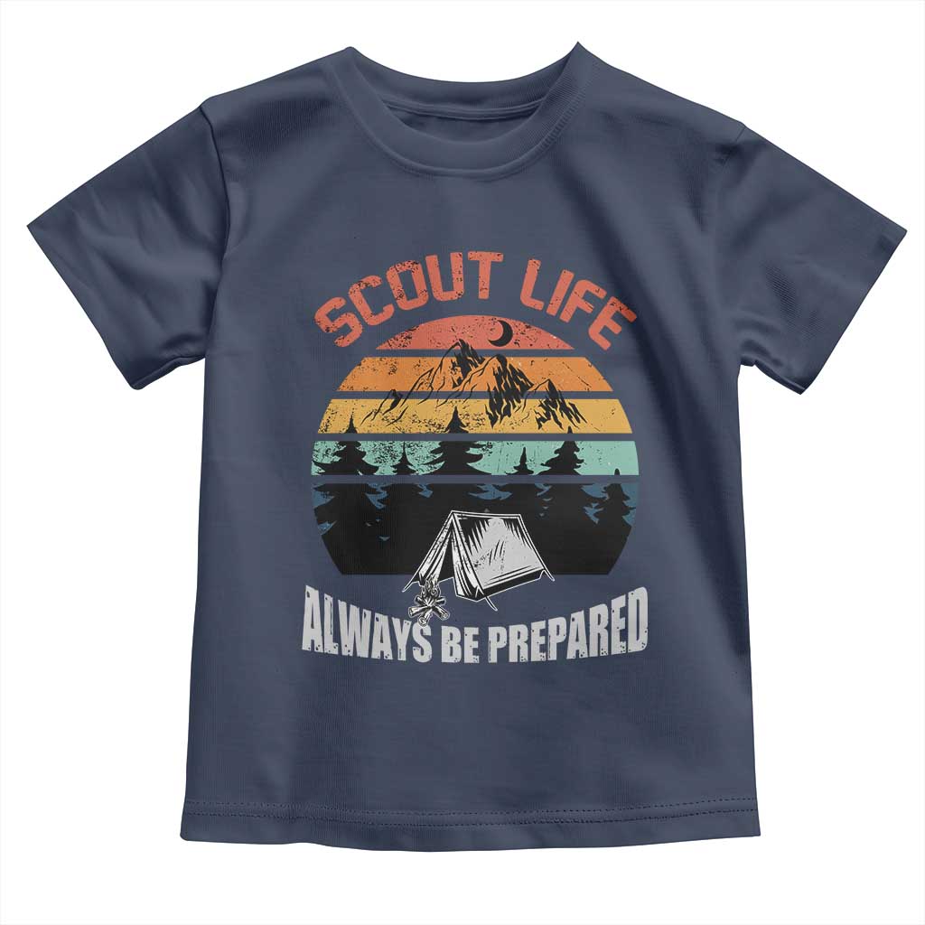 Scout Camping Toddler T Shirt Scout Camping Always Be Prepared Hiking Camping Outdoors Troop Leader TS02 Navy Print Your Wear