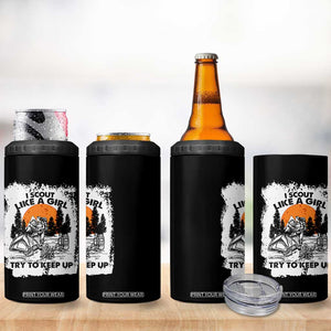 Scout Girl 4 in 1 Can Cooler Tumbler I Scout Like A Girl Try To Keep Up Hiking Camping Scouting Lovers TS02 Print Your Wear