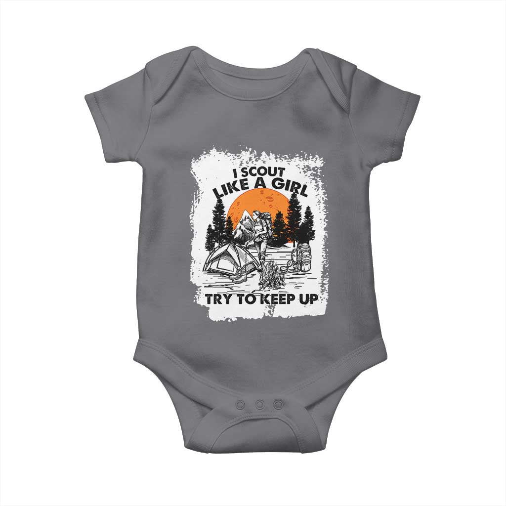 Scout Girl Baby Onesie I Scout Like A Girl Try To Keep Up Hiking Camping Scouting Lovers TS02 Charcoal Print Your Wear